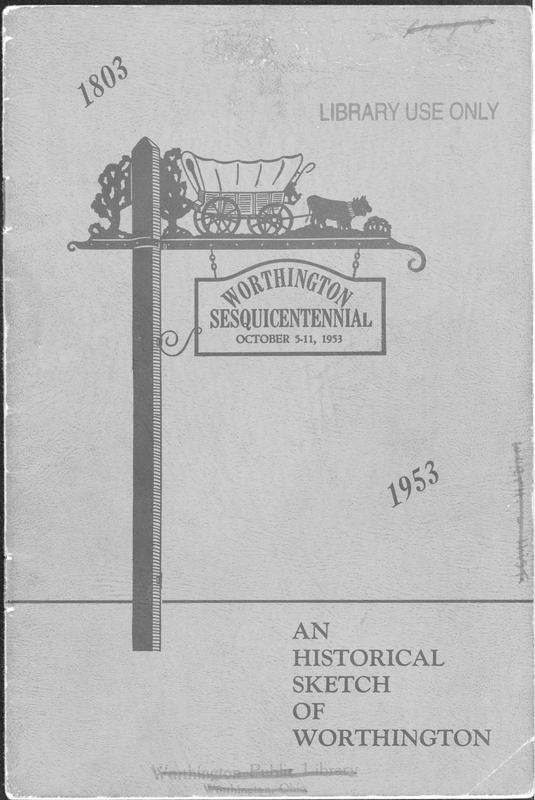 An Historical Sketch of Worthington, 18031953 Worthington Memory