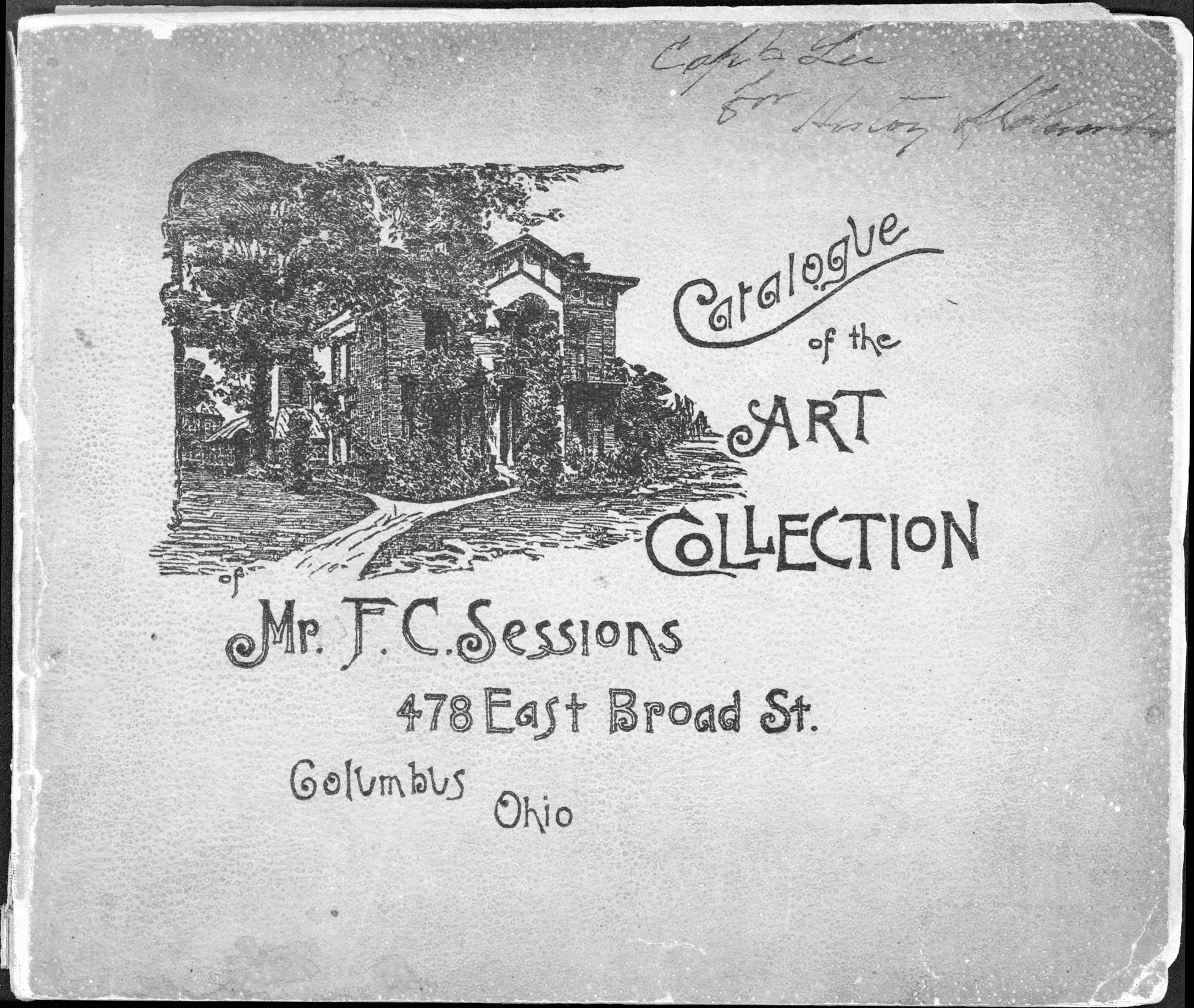 Catalogue of the Art Collection of Mr. F. C. Sessions: 478 East Broad St. Columbus, Ohio
