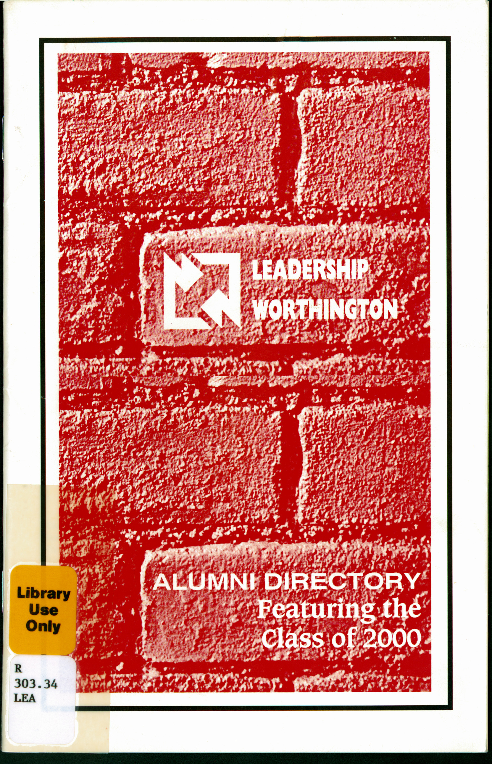 Leadership Worthington Alumni Directory Featuring the Class of 2000