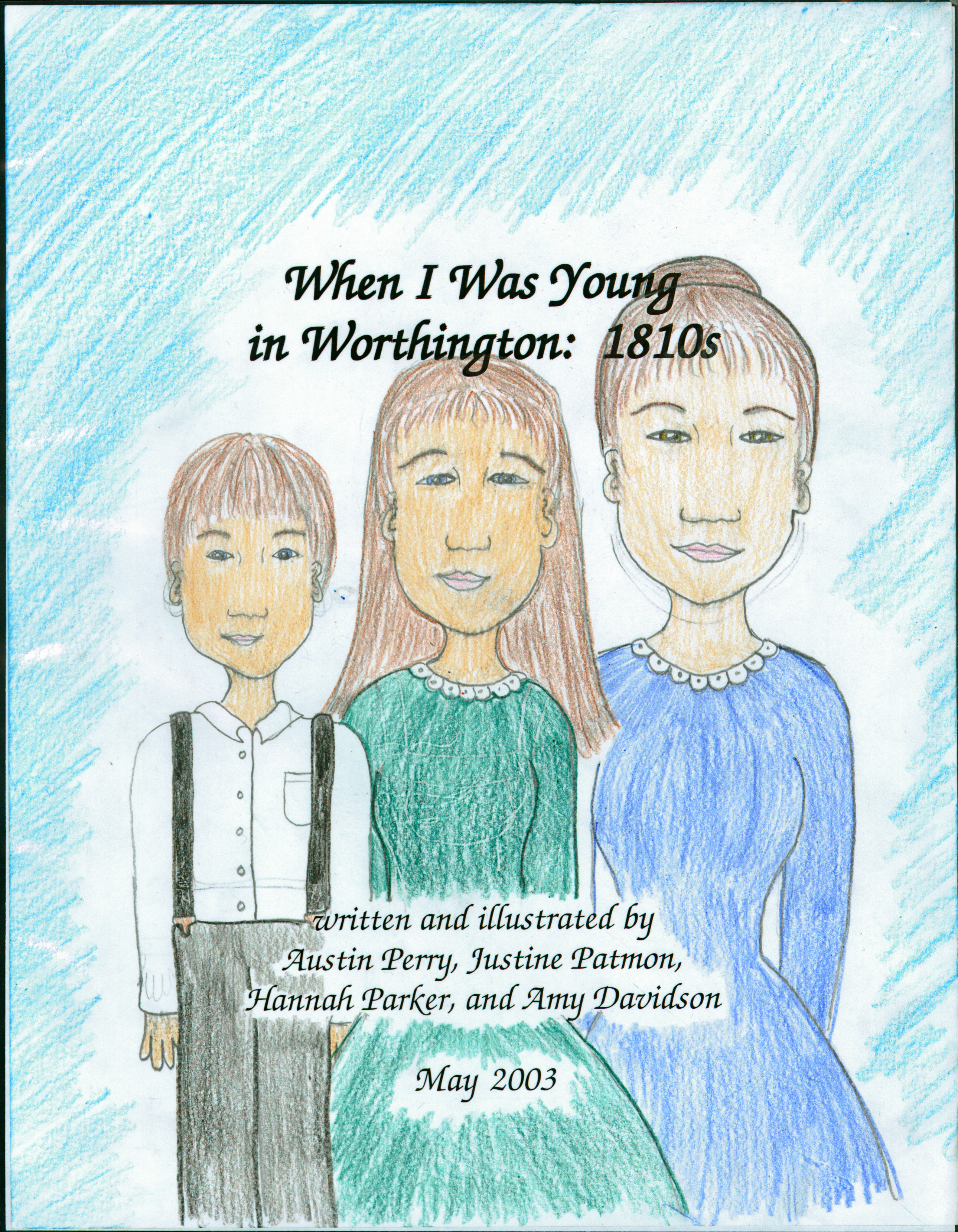 When I Was Young in Worthington: 1810s