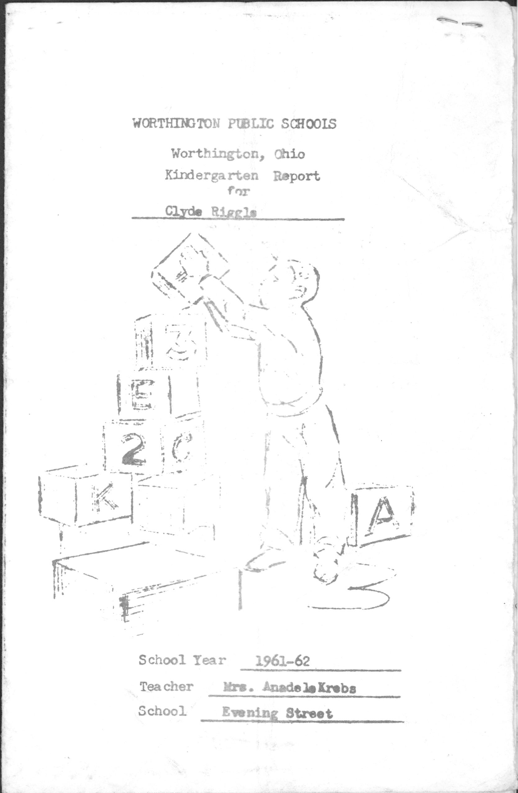 Worthington Public Schools: Worthington, Ohio Kindergarten Report