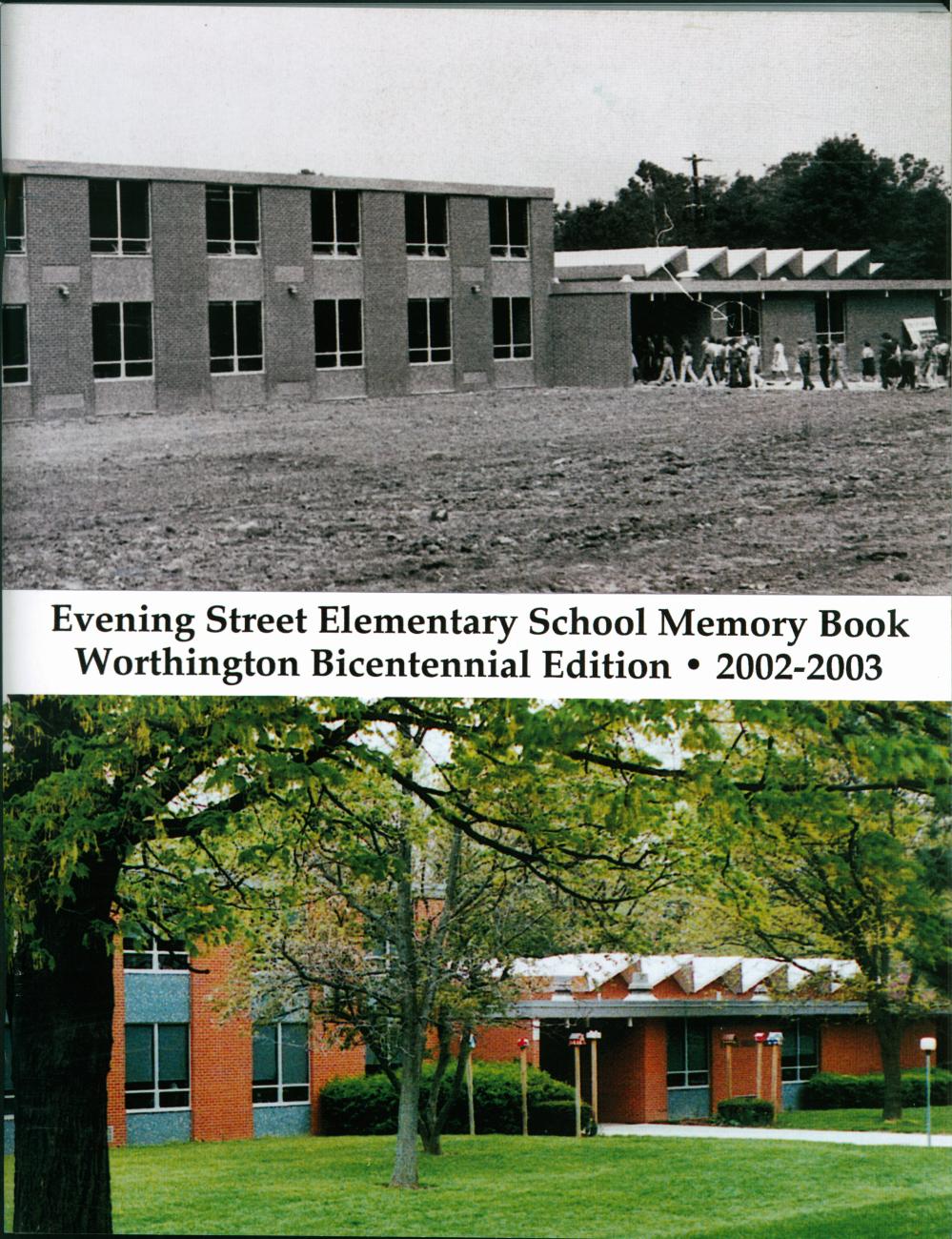 Evening Street Elementary School Memory Book: Worthington Bicentennial Edition 2002-2003