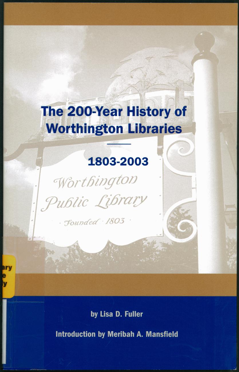 The 200-Year History of Worthington Libraries: 1803-2003