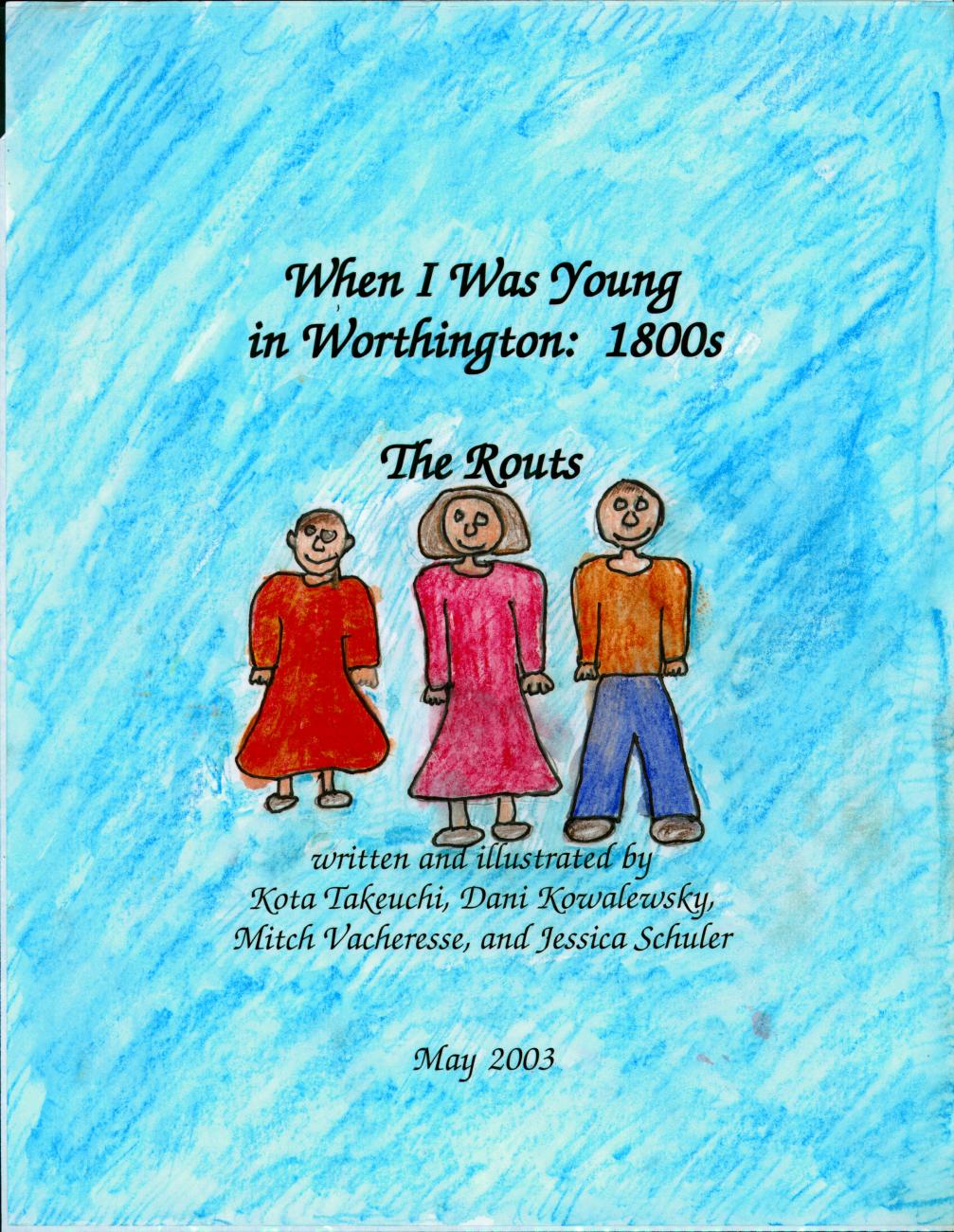 When I Was Young in Worthington: 1800s The Routs