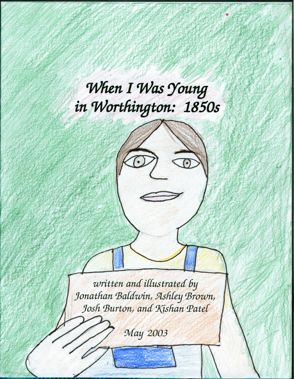 When I Was Young in Worthington: 1850s