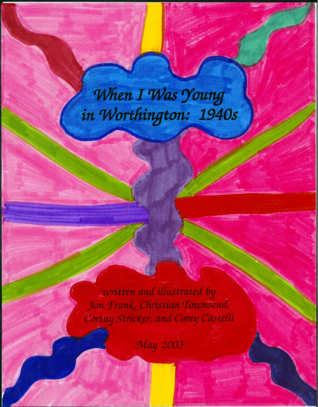 When I Was Young in Worthington: 1940s