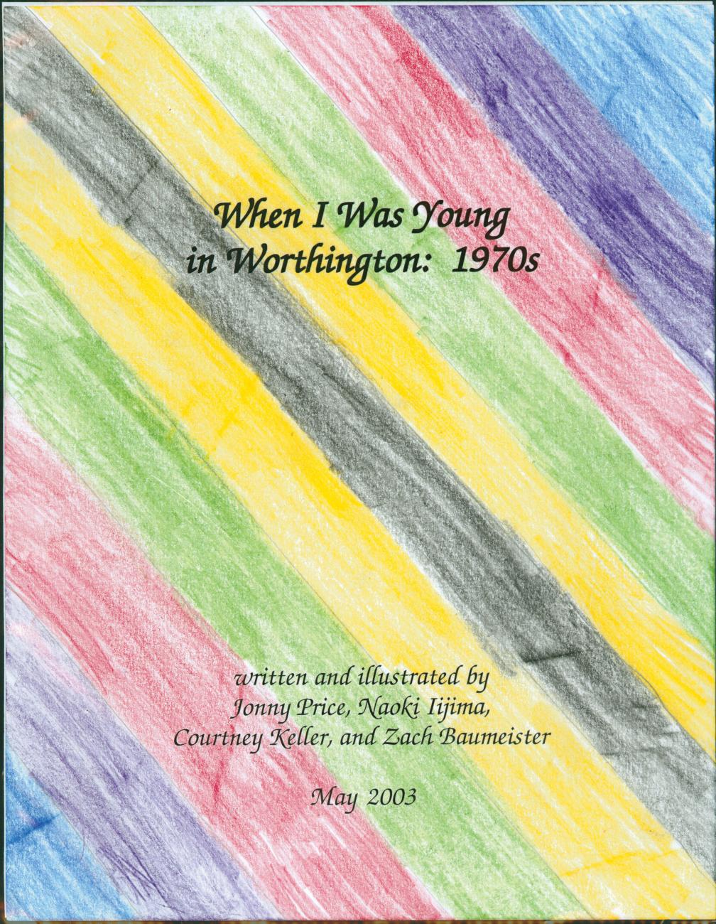 When I Was Young in Worthington: 1970s