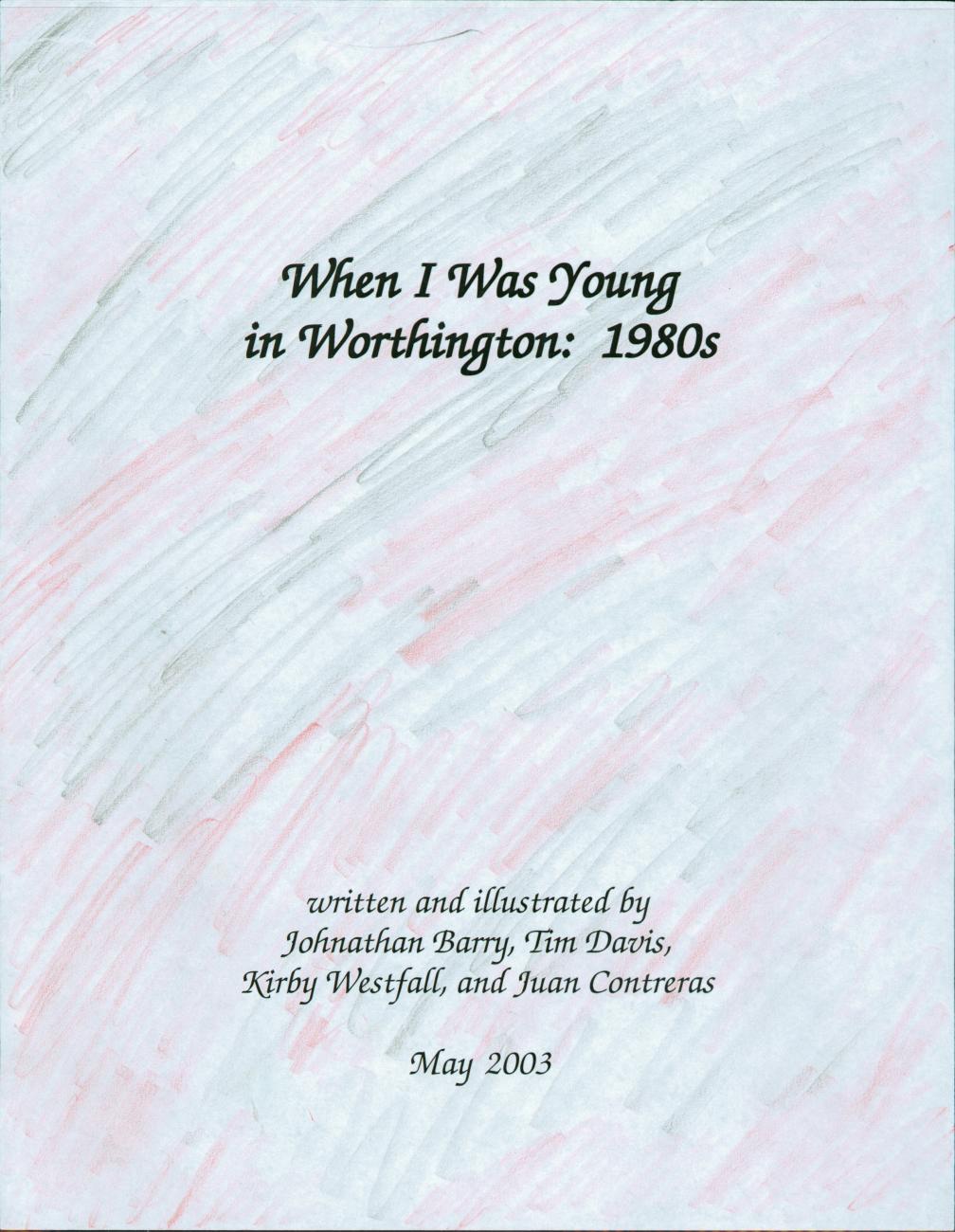 When I Was Young in Worthington: 1980s