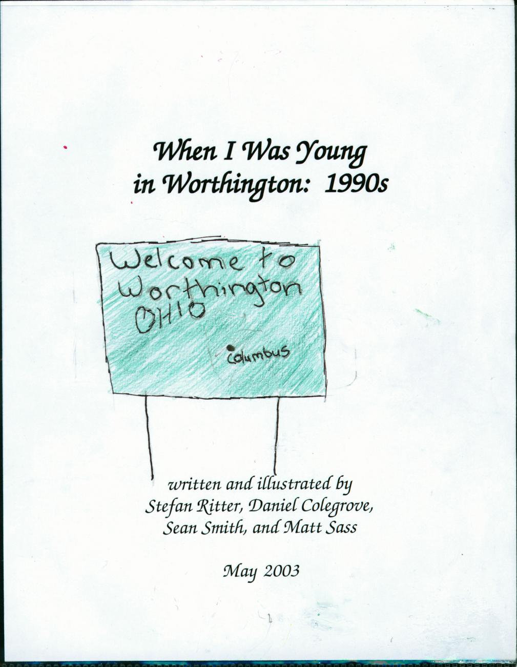 When I Was Young in Worthington: 1990s