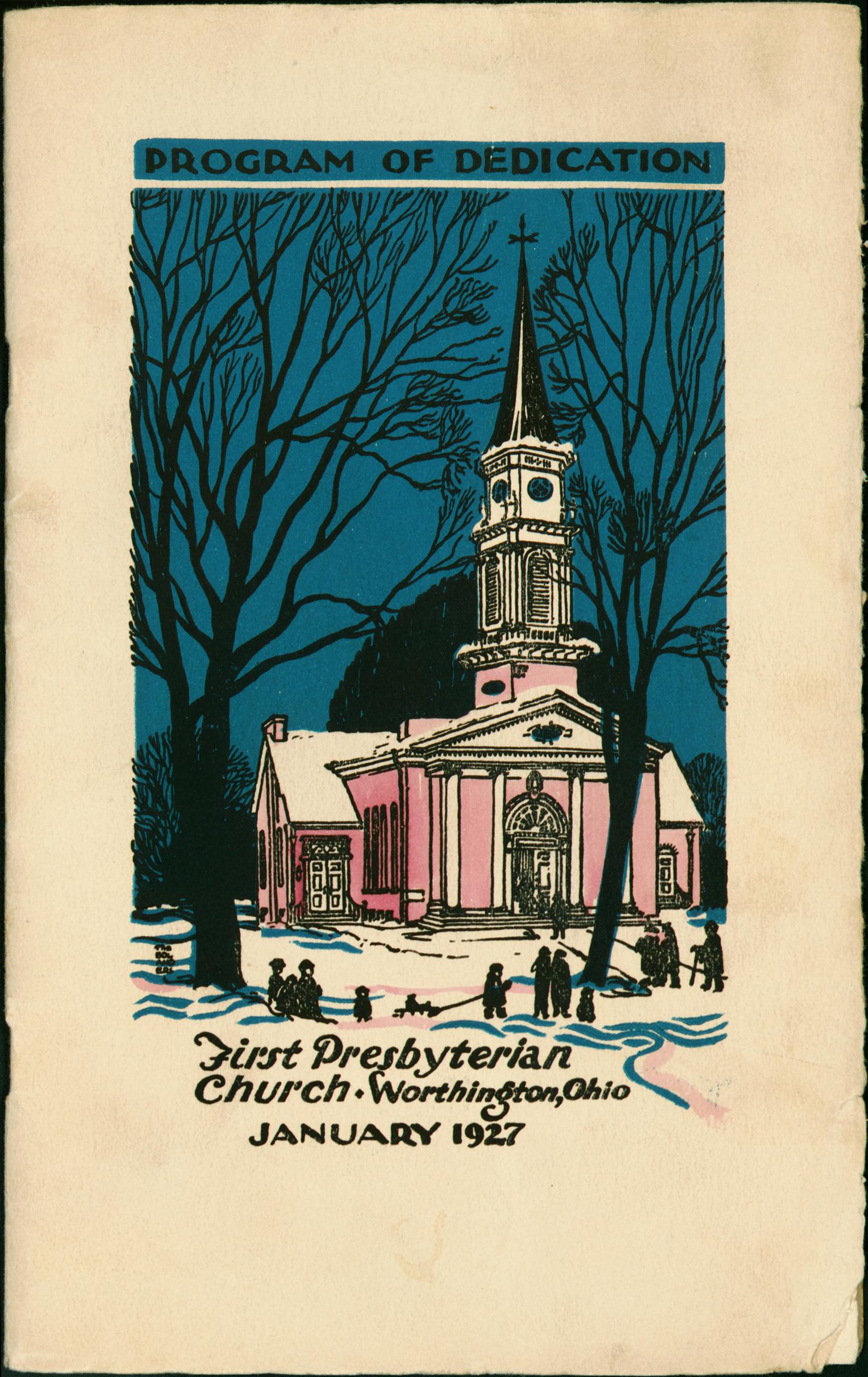 Program of Dedication: First Presbyterian Church Worthington Ohio January 1927