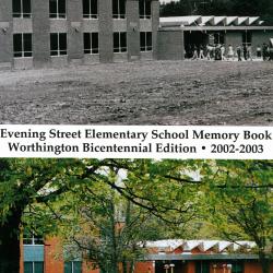 Evening Street Elementary School Memory Book: Worthington Bicentennial Edition 2002-2003