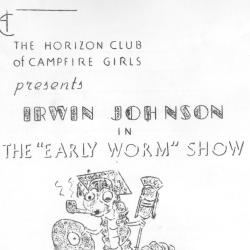 The Horizon Club of Campfire Girls Presents Irwin Johnson in the "Early Worm" Show with Aaron Cohen Pianist