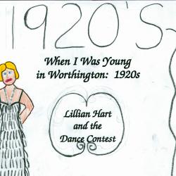When I Was Young in Worthington: 1920s Lillian Hart and the Dance Contest